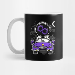 Astronaut Car Polygon Matic Coin To The Moon Crypto Token Cryptocurrency Wallet Birthday Gift For Men Women Kids Mug